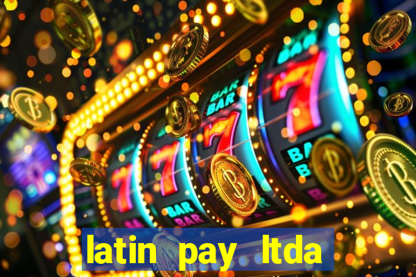 latin pay ltda jogos online